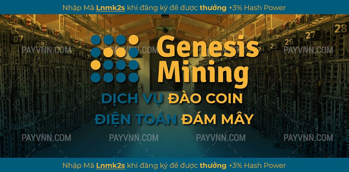 Dịch Vụ Đào BTC Đám Mây Genesis Mining